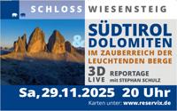 3D-Live Reportage mit Stephan Schulz „Südtirol & Dolomiten – im Zauberreich der leuchtenden Berge“