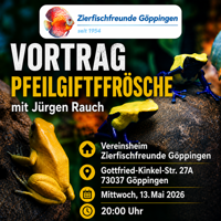 Vortrag Pfeilgiftfrösche bei der Zierfischfreunden Göppingen